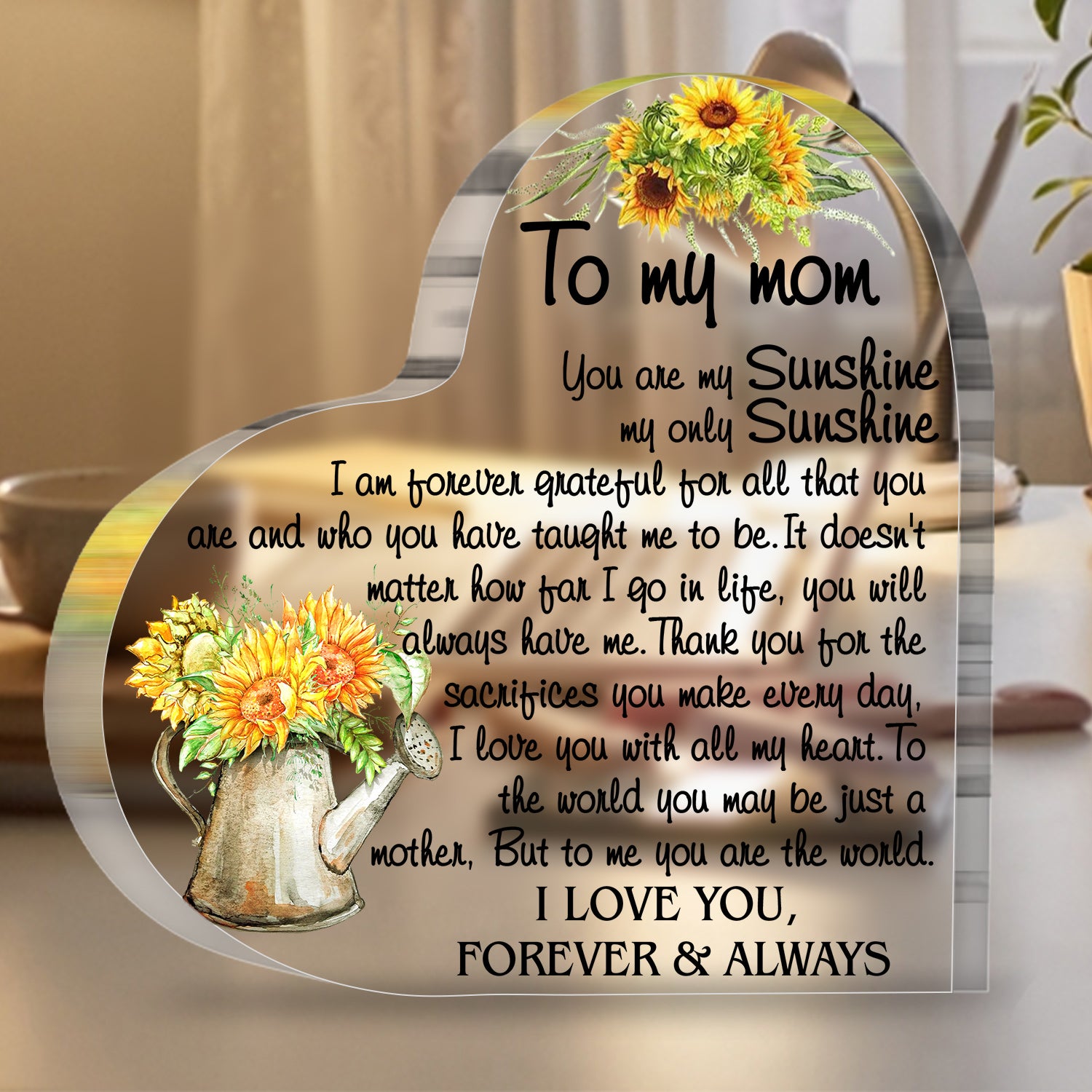 To My Mom You Are My Sunshine Heart Acrylic Plaque Mother's Day Gift Thanksgiving Birthday Gifts for Mom