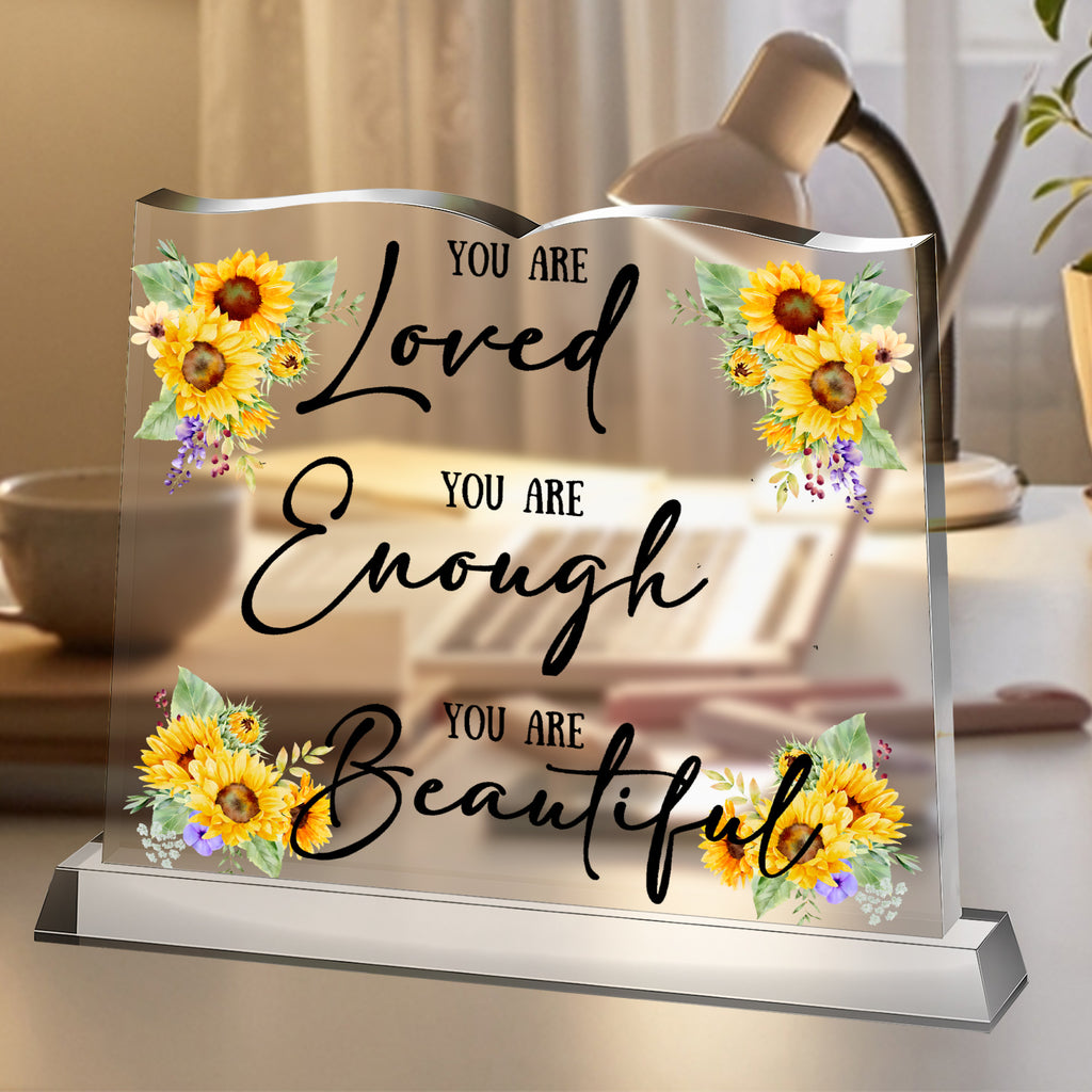 Sunflower You Are Loved Acrylic Plaque Birthday Gift For Women Her Inspirational Gifts Mother's Day Gift