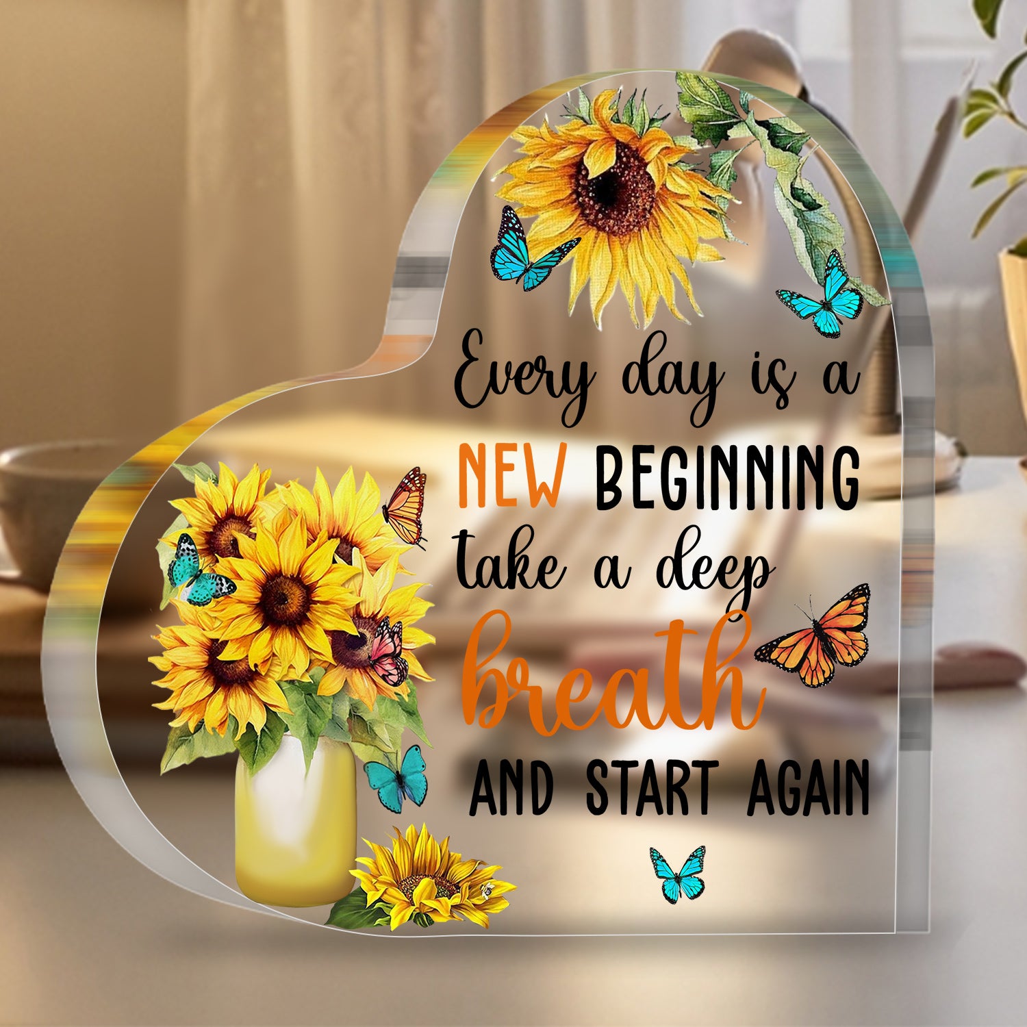 Everyday Is A New Beginning Heart Acrylic Plaque Birthday Gift For Women Her Inspirational Gifts
