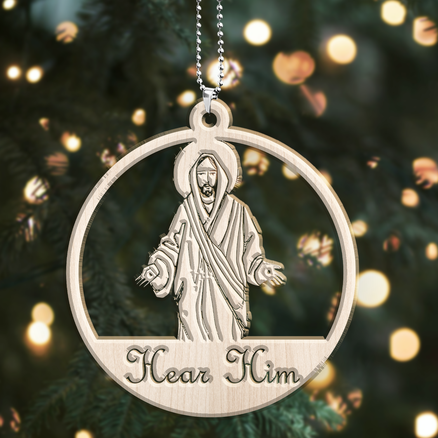 Hear Him Christ Christmas Laser Cut Wood Ornament