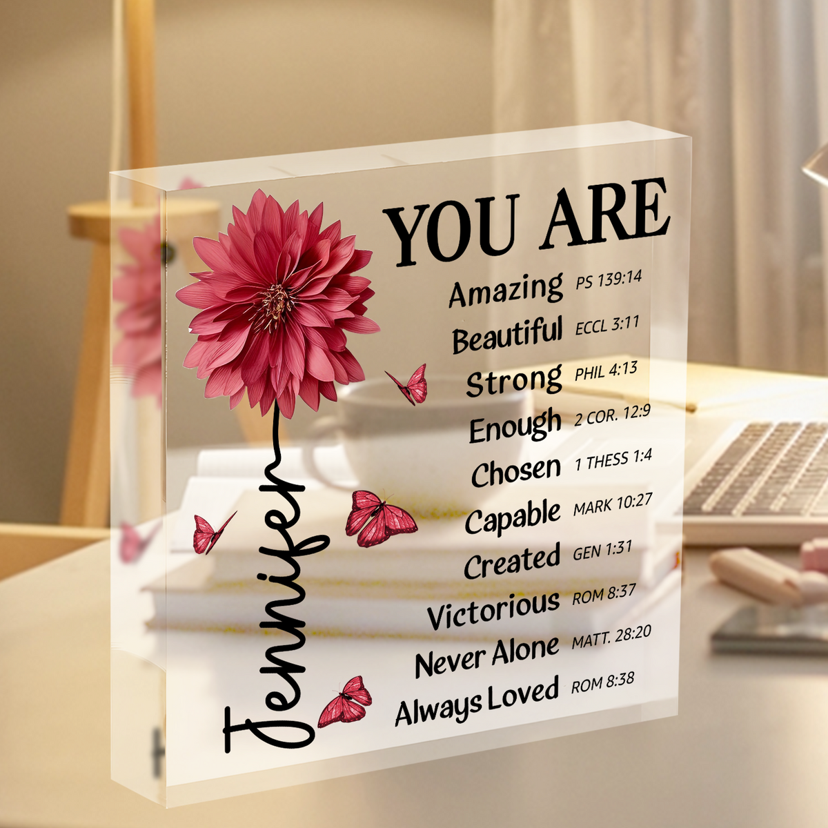 Flower Custom You Are Acrylic Plaque Christian Gifts
