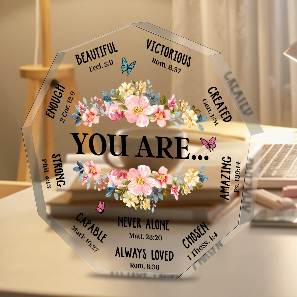 Floral You Are Inspiration Religious Gifts Acrylic Plaque