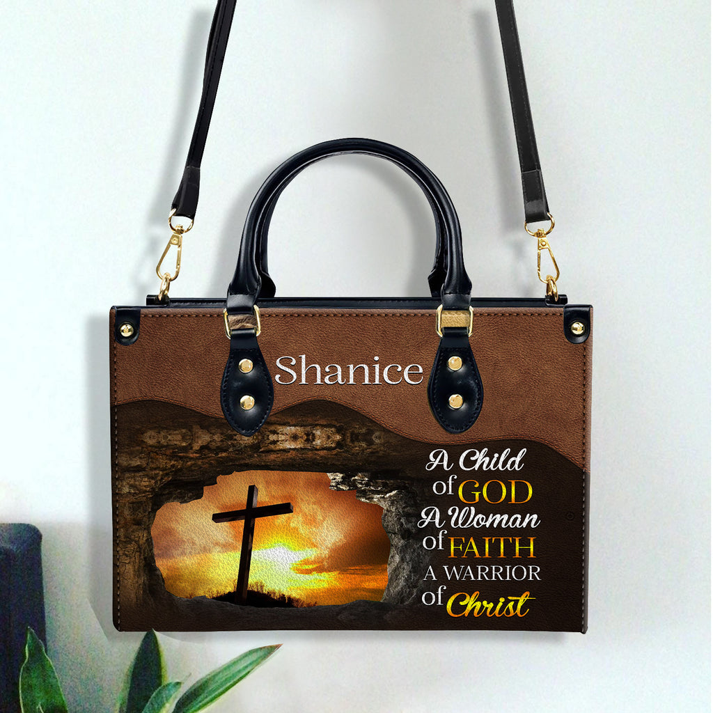 A Child Of God, A Woman Of Faith, A Warrior Of Christ Personalized Leather Handbag