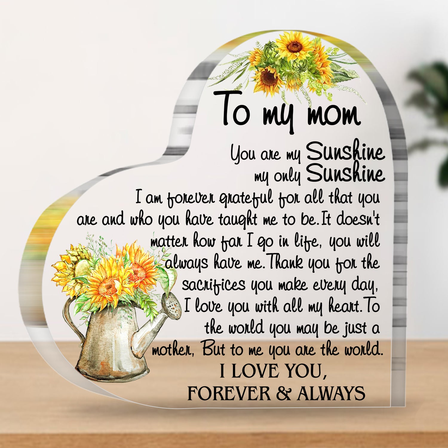 To My Mom You Are My Sunshine Heart Acrylic Plaque Mother's Day Gift Thanksgiving Birthday Gifts for Mom