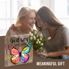 Butterfly God Says You Are Inspiration Religious Gifts Acrylic Plaque