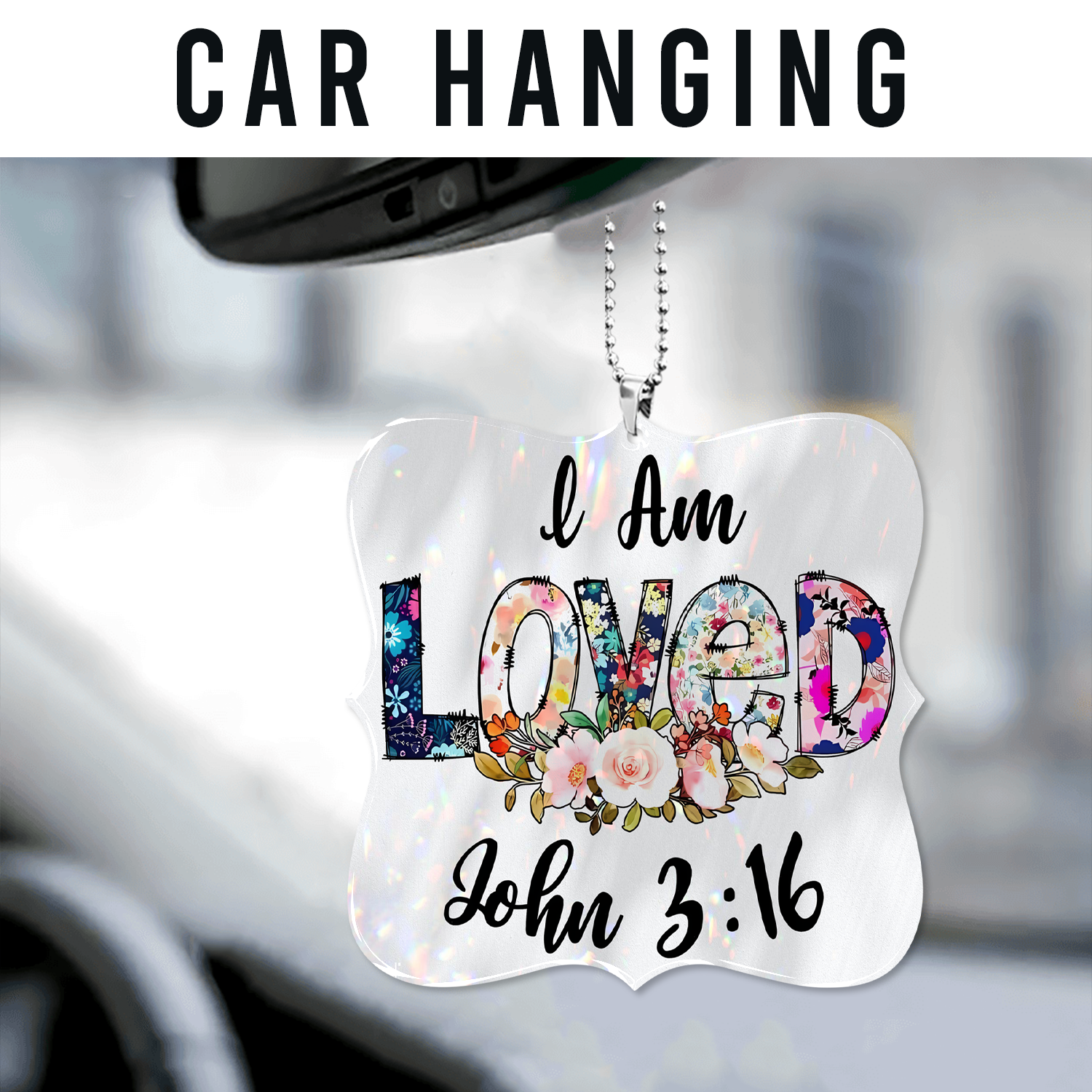 Flowers I Am Loved Christian Gifts For Women, Birthday Gifts For Women, Ornament Gift, Christmas Ornament Car Hanging