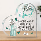 He Doesn’t Want Us to Walk Alone Friendship Gift Acrylic Heart Plaque