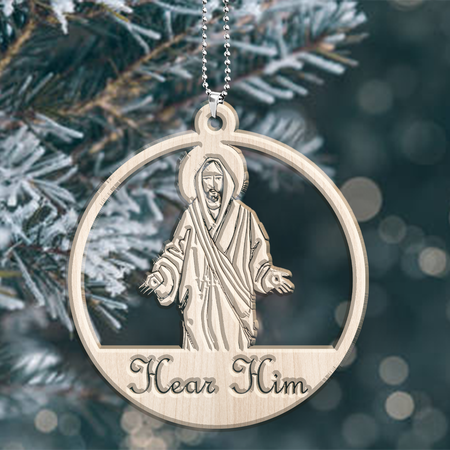 Hear Him Christ Christmas Laser Cut Wood Ornament