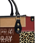Pray On It Pray Over It Pray Through It, Faithful Gift Leather Handbag