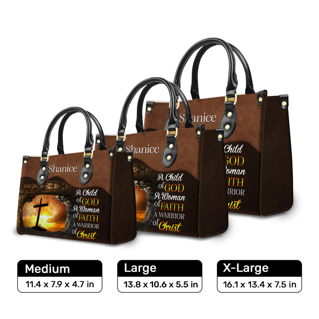 A Child Of God, A Woman Of Faith, A Warrior Of Christ Personalized Leather Handbag