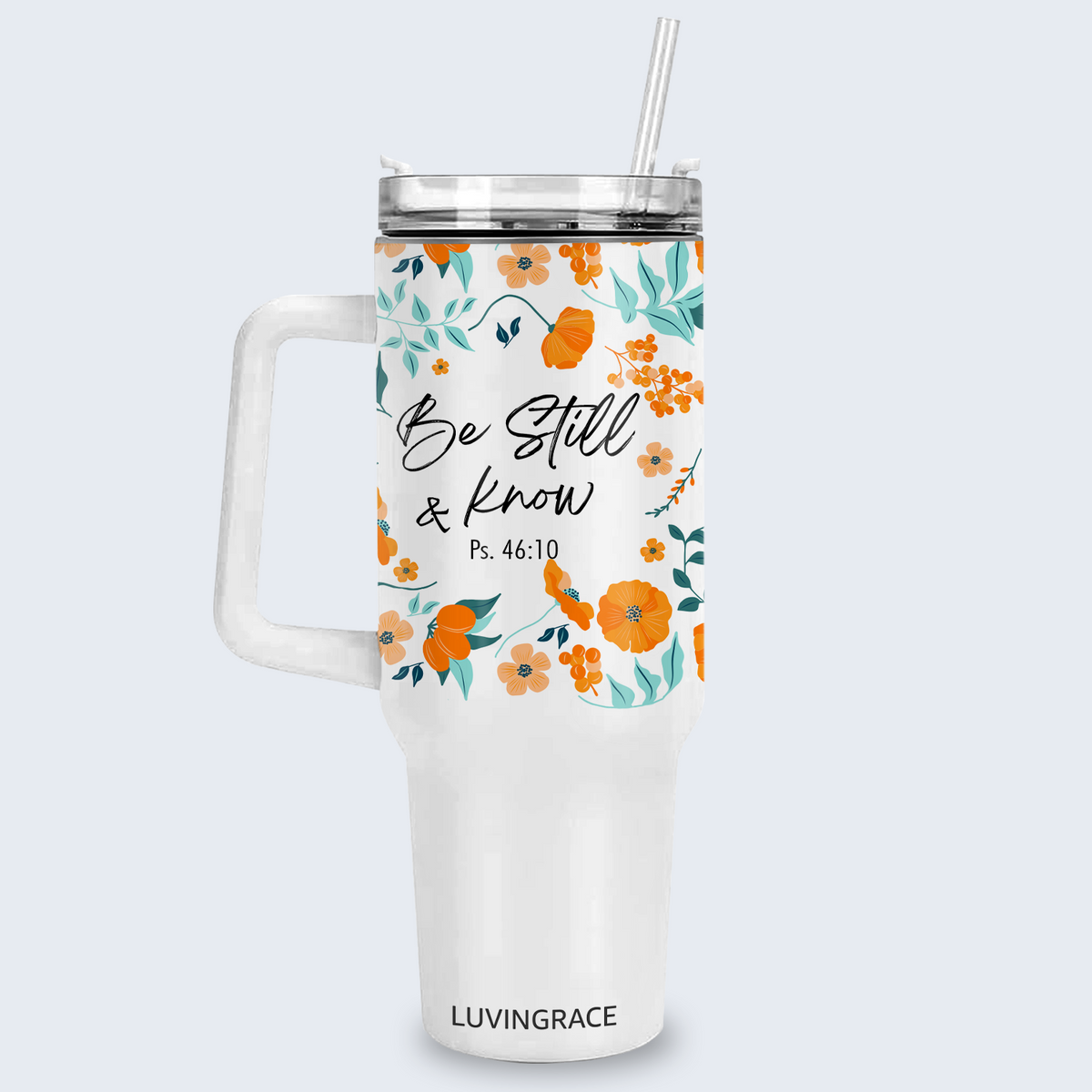 Floral Be Still Bible Verse Inspirational Gifts for Women Friends 40Oz Tumbler