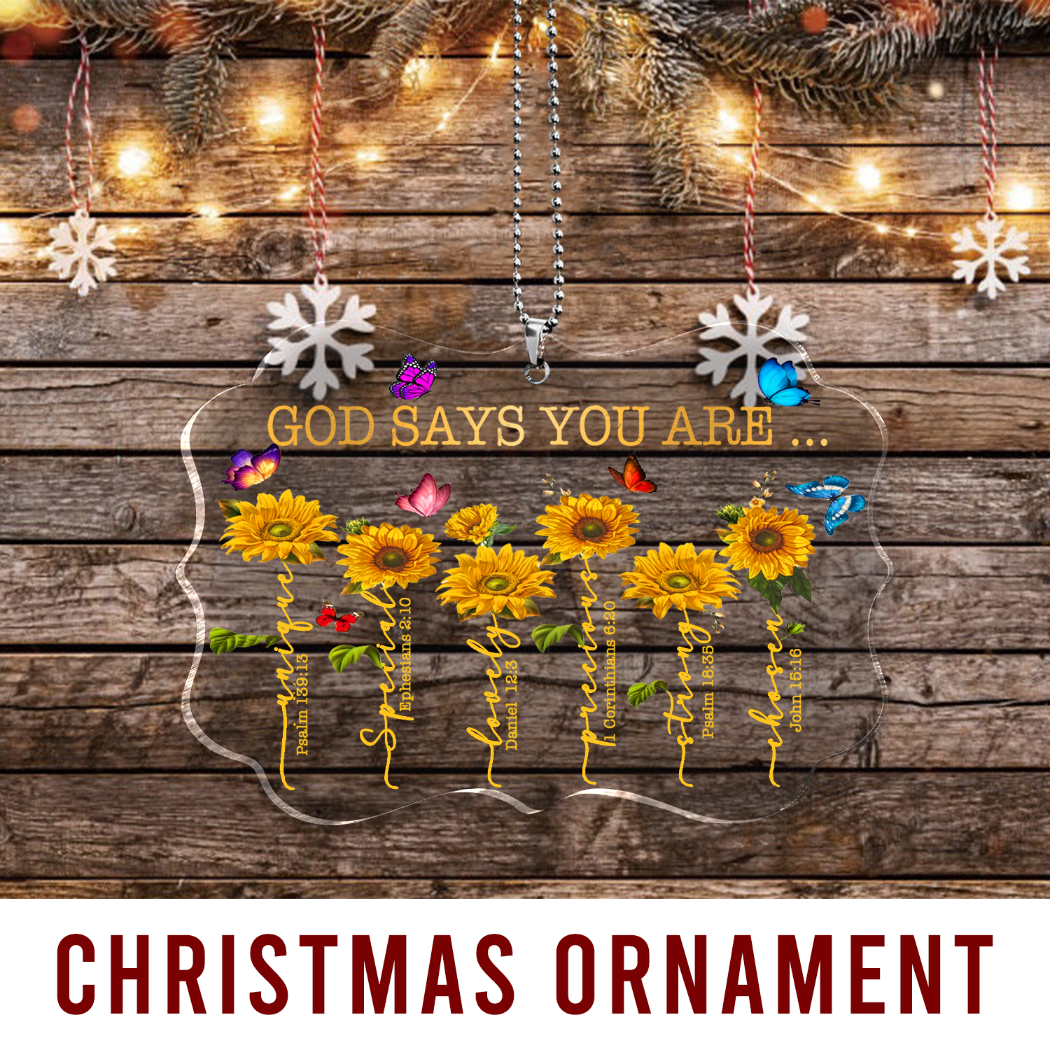 Sunflowers Colorful Butterfly God Says You Are Transparent Ornament