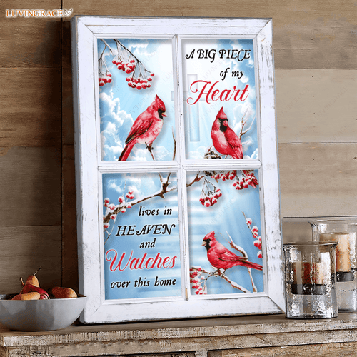 A Big Piece Of My Heart Lives In Heaven Cardinal Wall Art