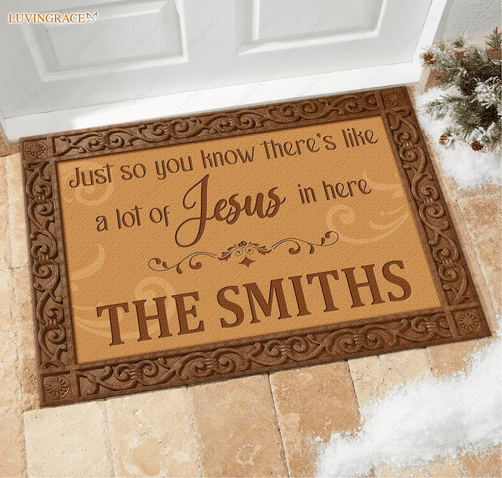 A Lot Of Jesus In Here Personalized Doormat