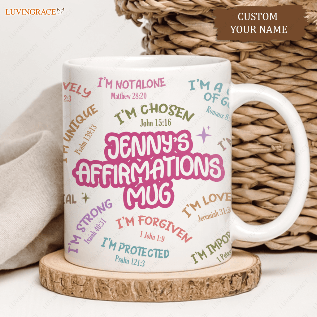 Affirmations Mug Daily Affirmation I Am - Personalized Custom Ceramic