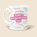 Affirmations Mug, Daily Affirmation I am - Personalized Custom Mug