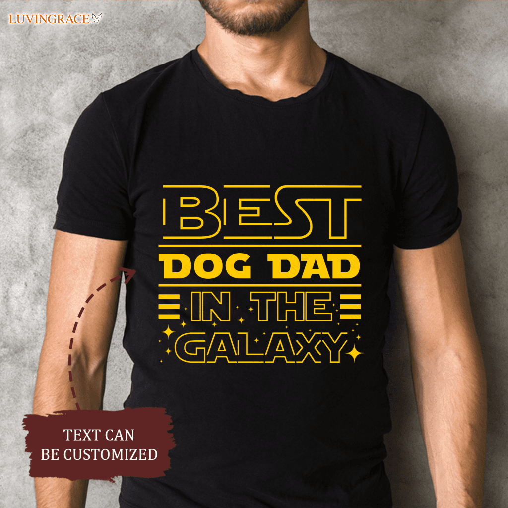 Best Gift For Father Day Custom Shirt For Dad Dog Dadcat Dadhusband In The Galaxy