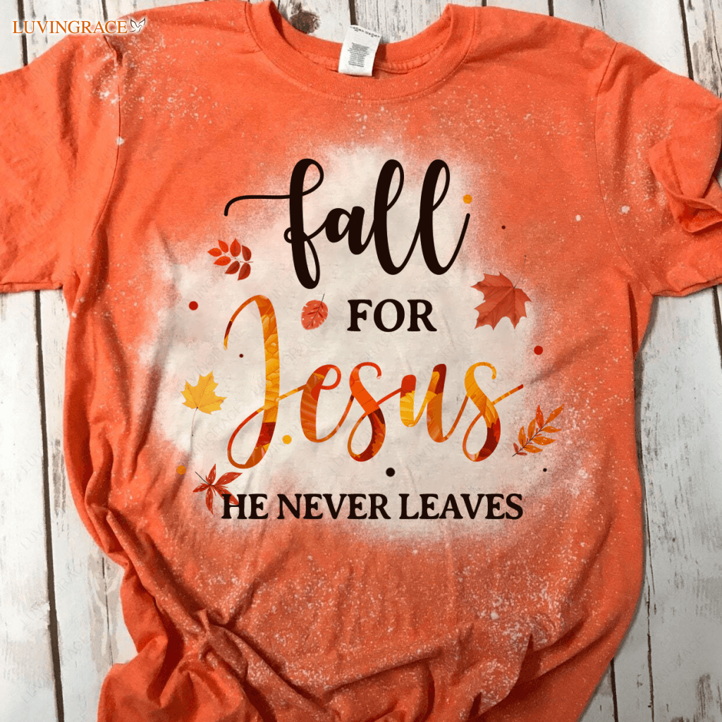 Bleached Shirt For Sublimation Fall Jesus