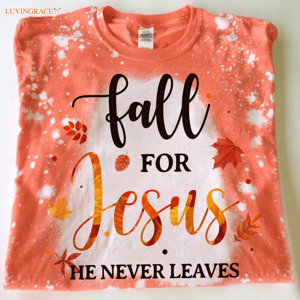Bleached Shirt For Sublimation Fall Jesus