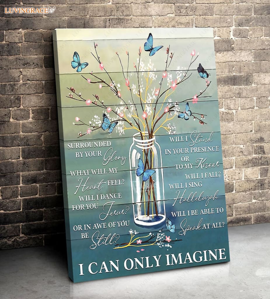 Blue Butterfly I Can Only Imagine Wall Art Canvas