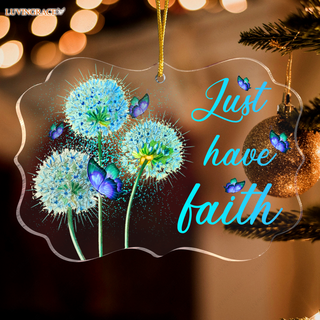 Blue Dandelion Butterfly Just Have Faith Transparent Ornament