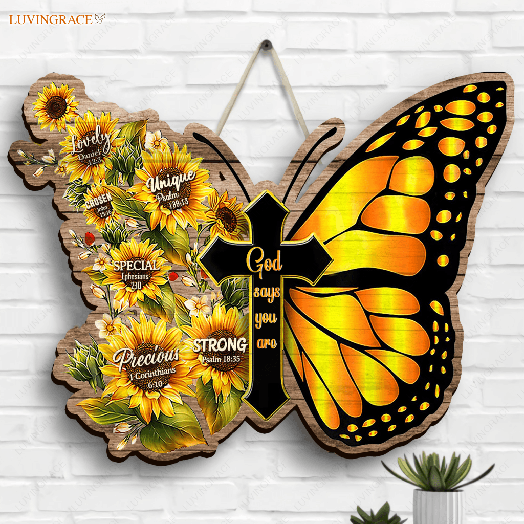 Butterfly God Says You Are Shaped Wood Sign Heteromorphic