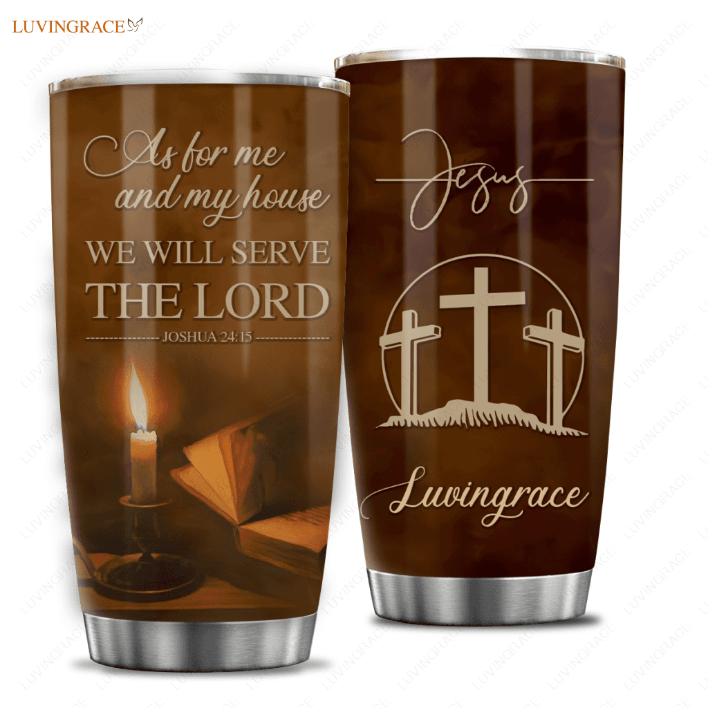 Candles And Bible As For Me My House Personalized Tumbler