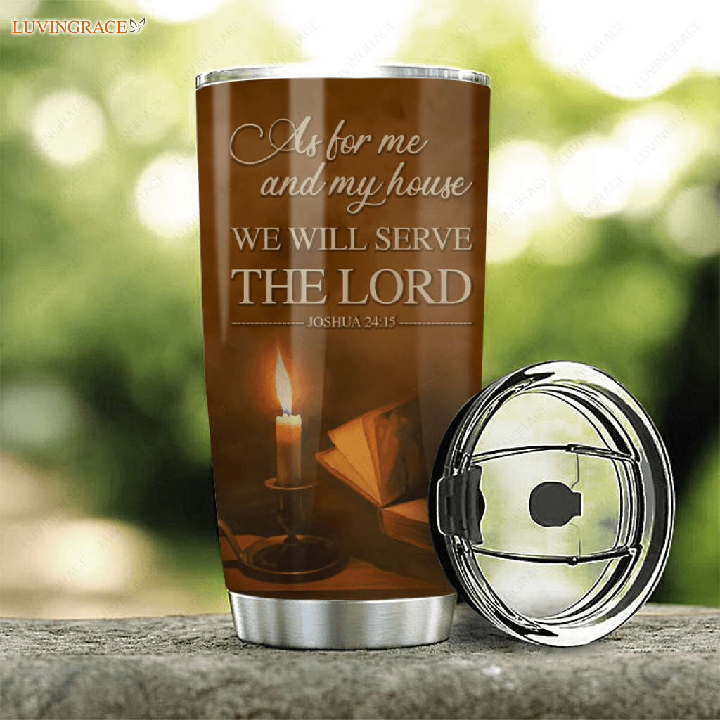 Candles And Bible As For Me My House Personalized Tumbler