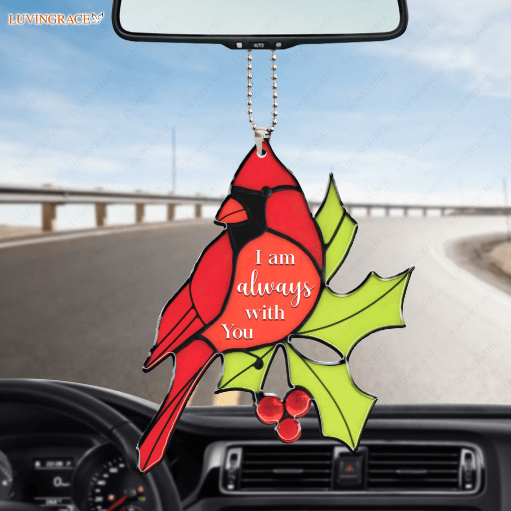 Cardinal I Am Always With You Car Hanging Ornament