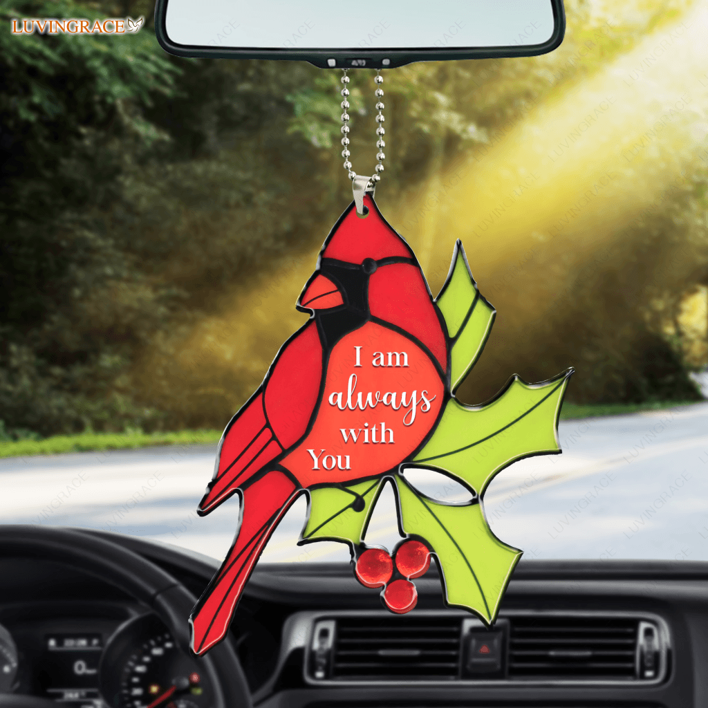 Cardinal I Am Always With You Car Hanging Ornament
