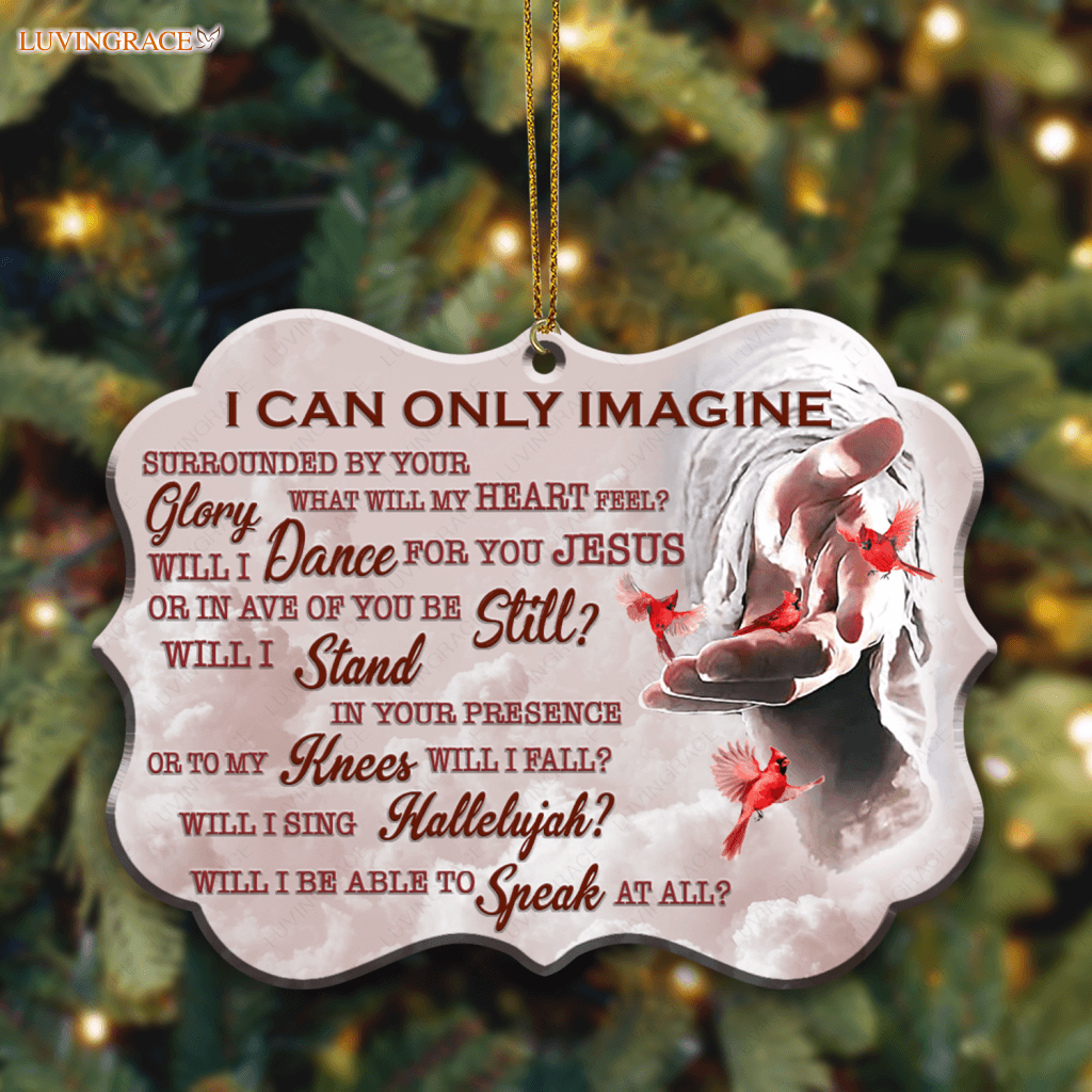 Cardinal Jesus Hand I Can Only Imagine Ornaments Ornament