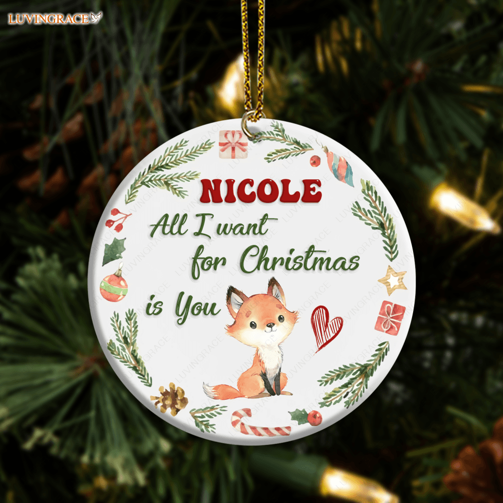 Christmas Frame Little Fox All I Want For Is You Baby Name Personalized Ornament Ceramic