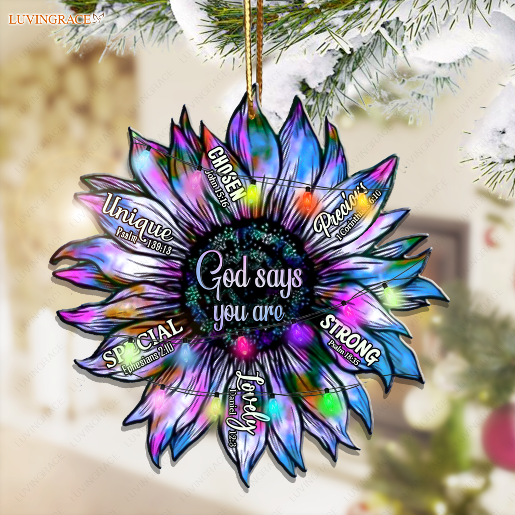 Christmas Light Sunflower God Says You Are Ornament