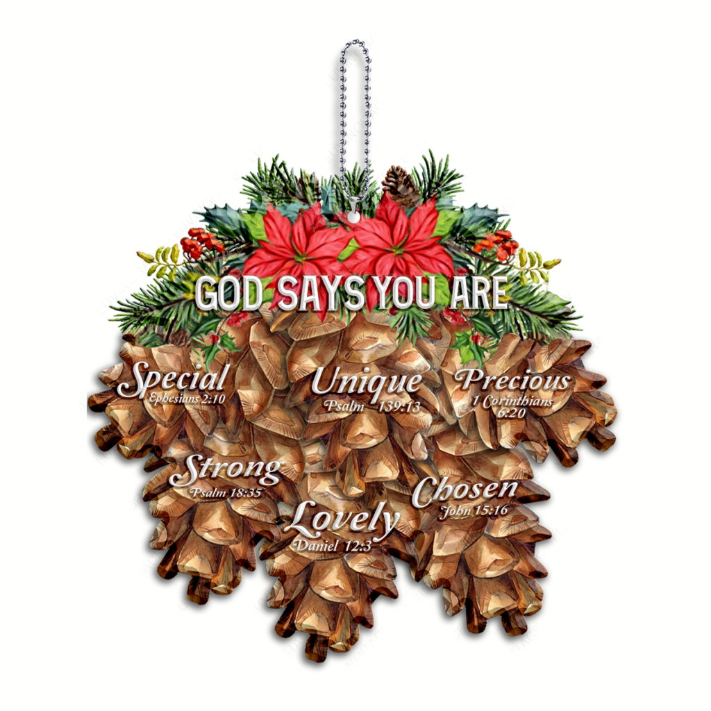 Christmas Loral Pinecones God Says You Are Ornament