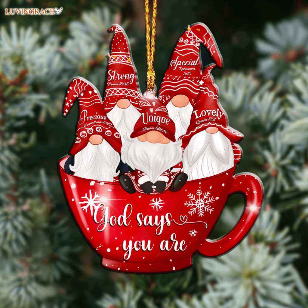Cup Of Gnomes God Says You Are Ornament