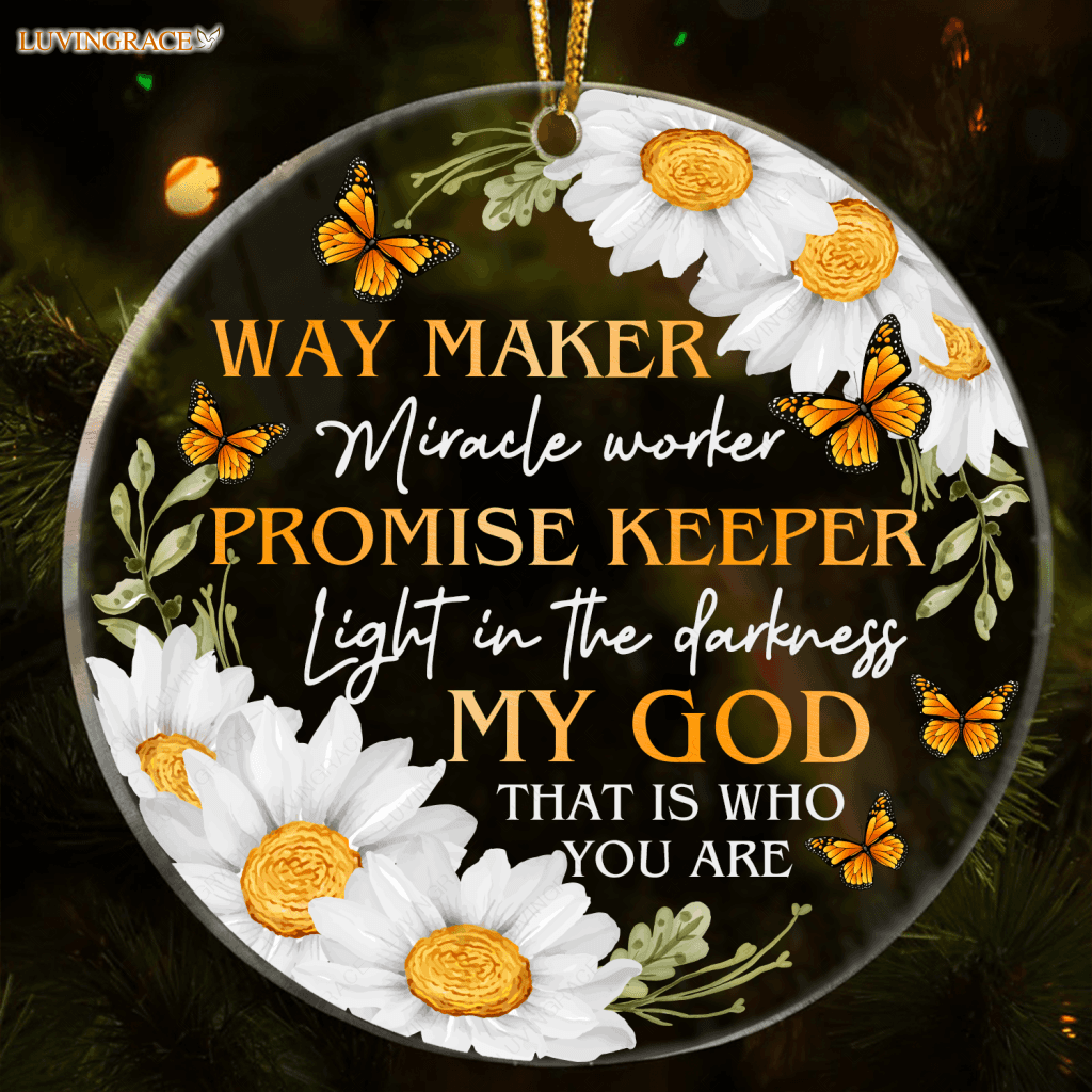 Daisy Butterlfy Way Maker My God Transparent Ornament