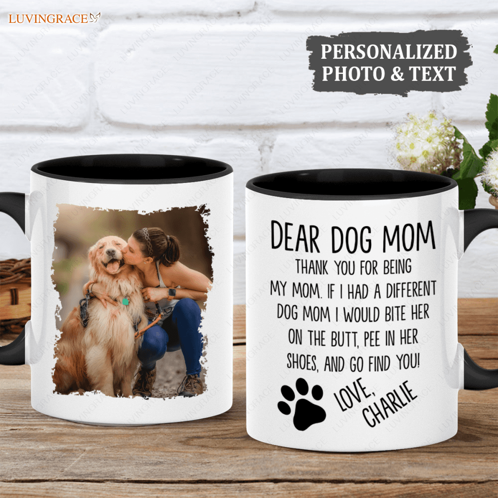 Dear Dog Mom - Personalized Custom Mug Ceramic