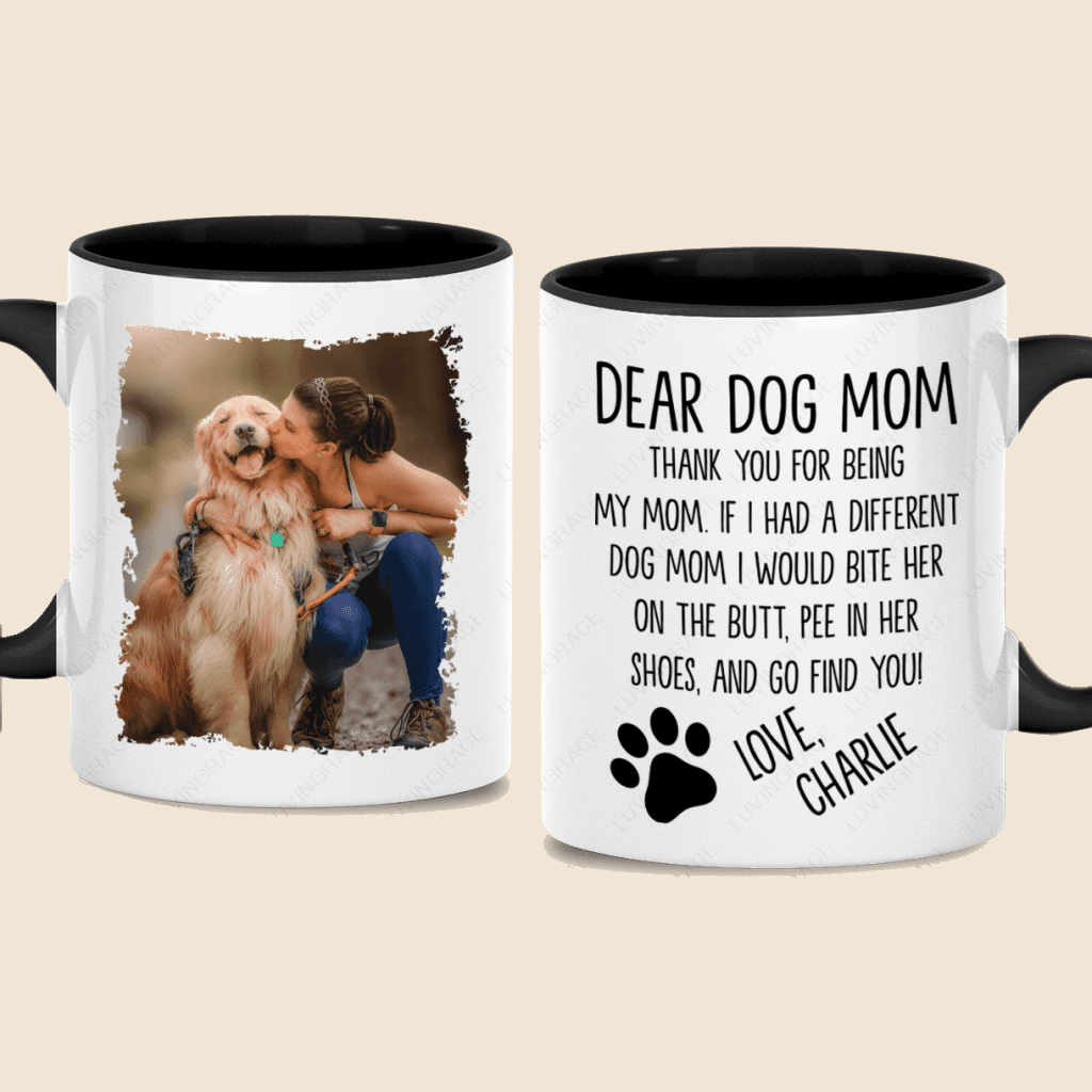 Dear Dog Mom - Personalized Custom Mug