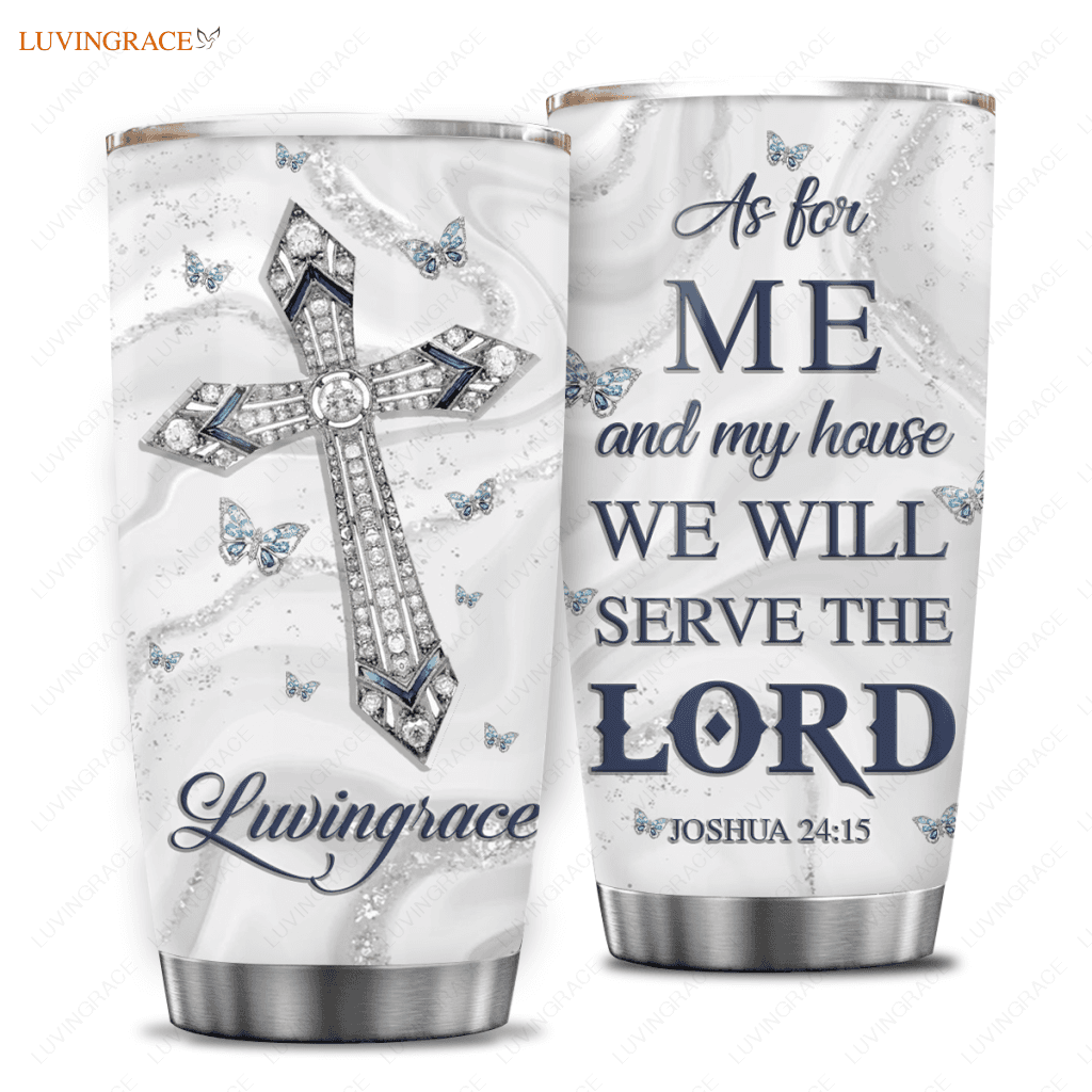 Diamond Cross And Butterfly As For Me My House Personalized Tumbler