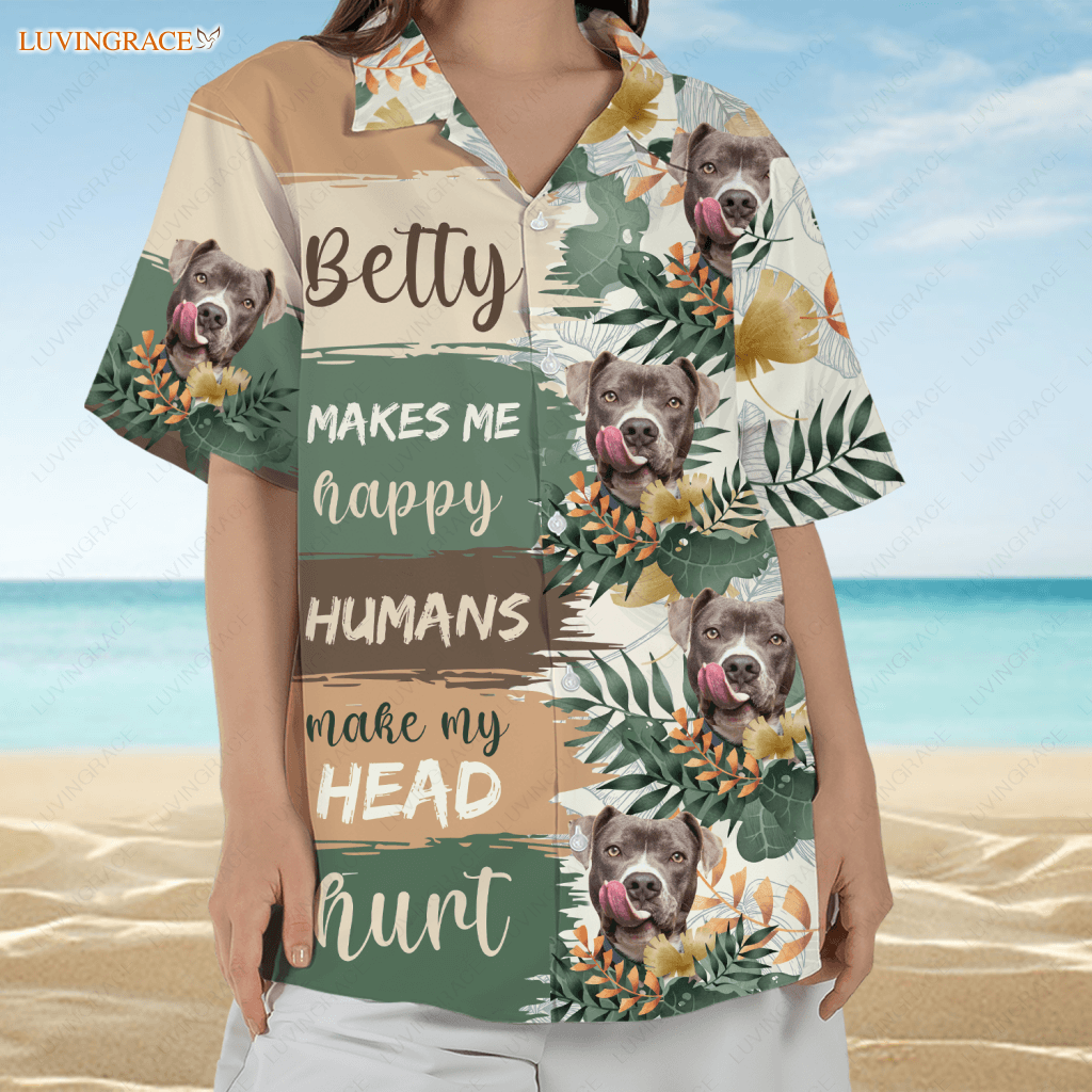 Dogs Make Me Happy - Personalized Custom Unisex Hawaiian Shirt