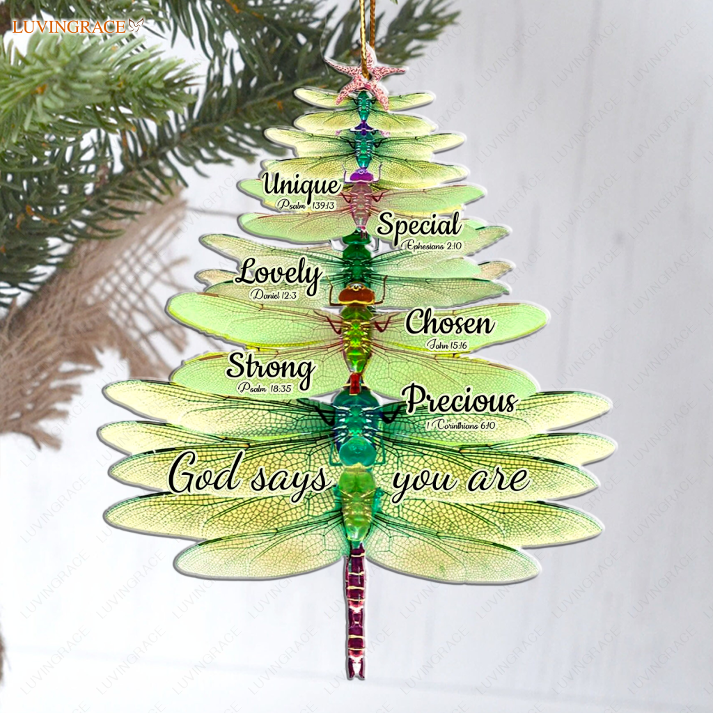 Dragonfly Christmas Tree God Says You Are Ornament