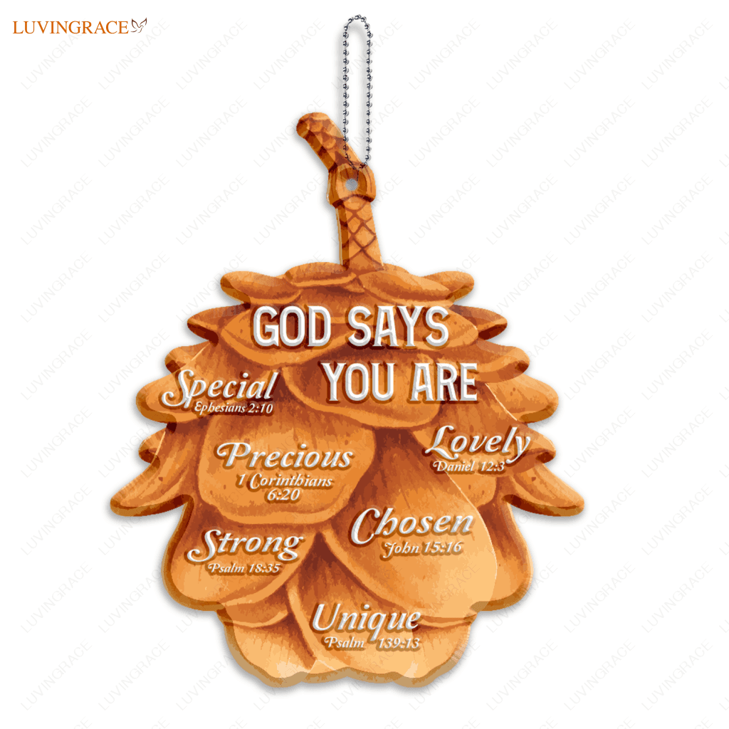 Dry Pinecone God Says You Are Ornament