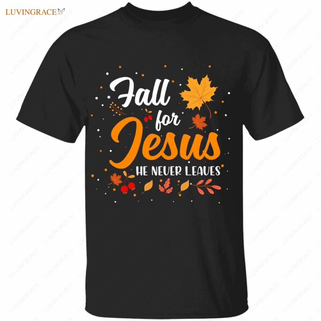 Fall For Jesus Tshirt Shirt