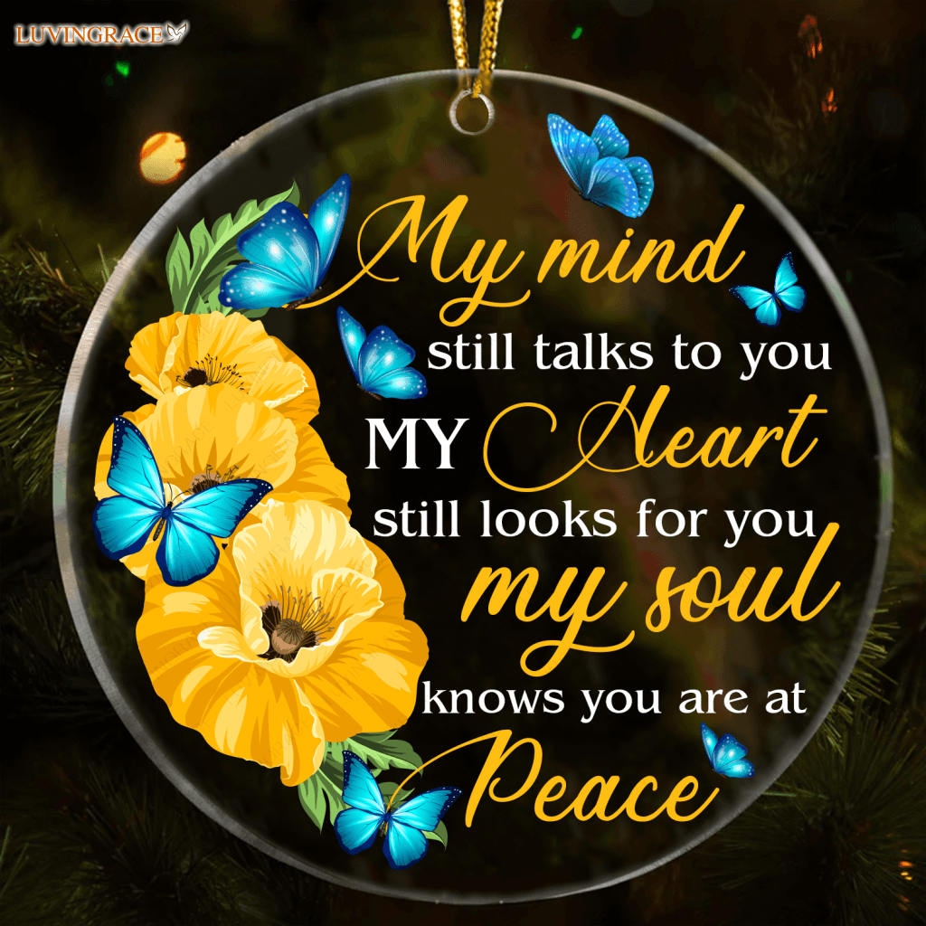Flower And Butterlfy My Soul Knows You Are At Peace Transparent Ornament