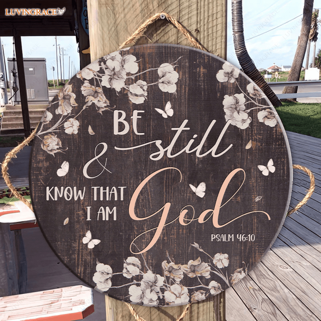 Flower Be Still Wood Circle Sign