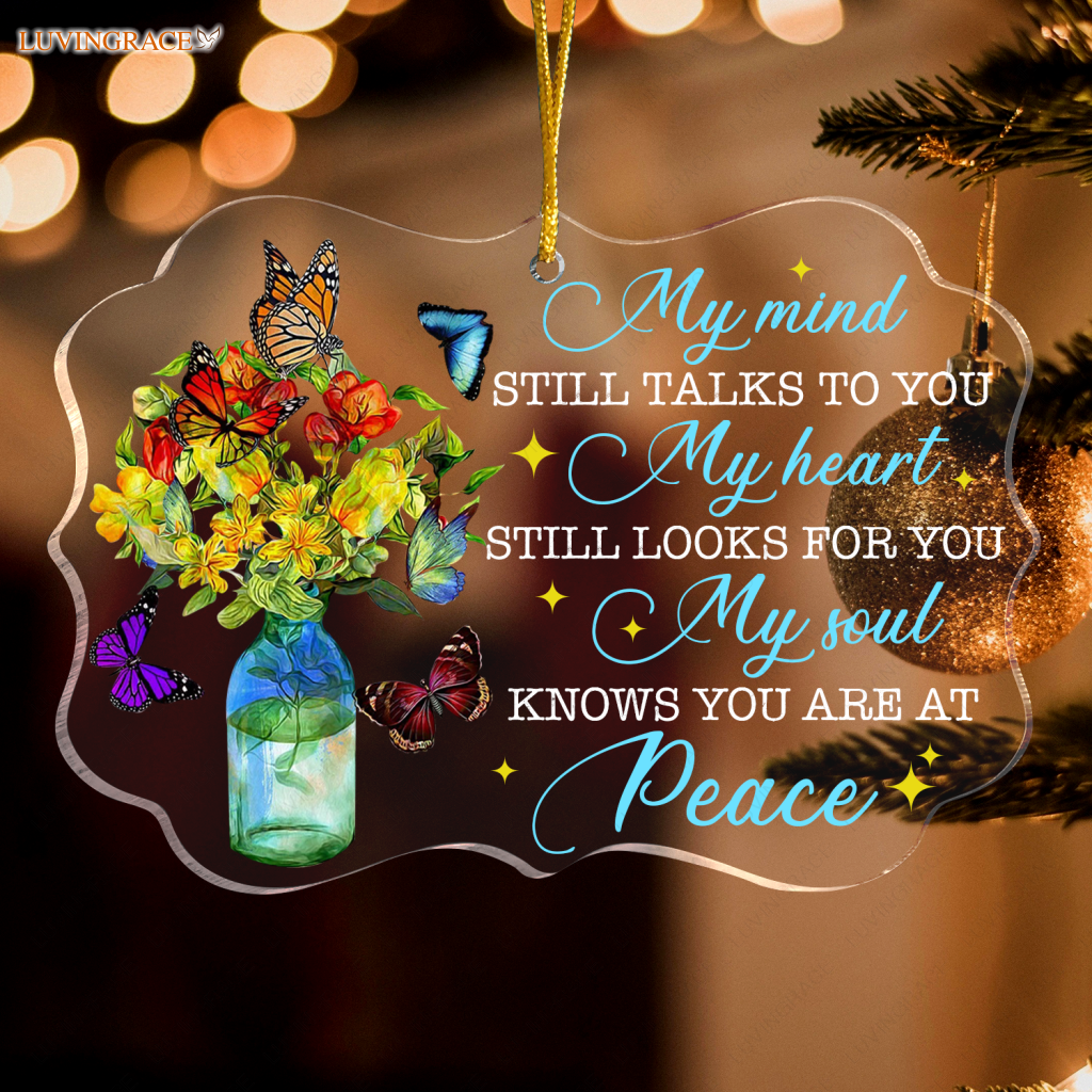 Flower Colorful Butterfly My Soul Knows You Are At Peace Transparent Ornament