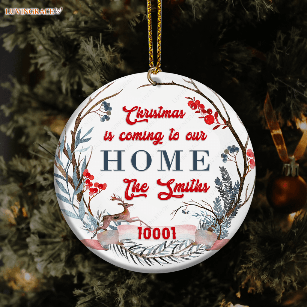 Forest Floral Frame Deer Christmas Is Coming To Our Home Personalized Ornament Ceramic