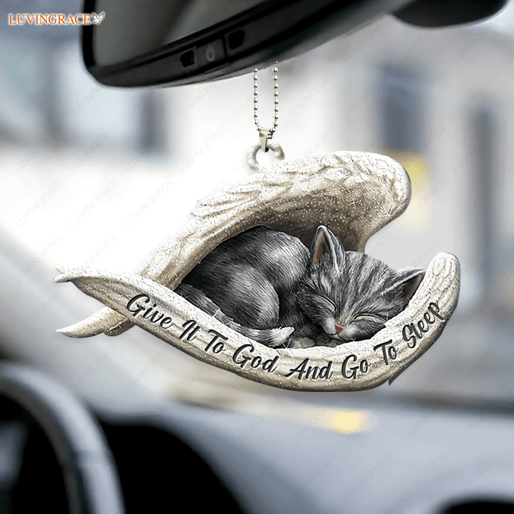 Give It To God And Go Sleep Cat Sleeping Angel Ornament
