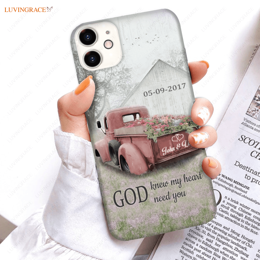 God Knew My Heart Need You Retro Care Personalized Phone Case