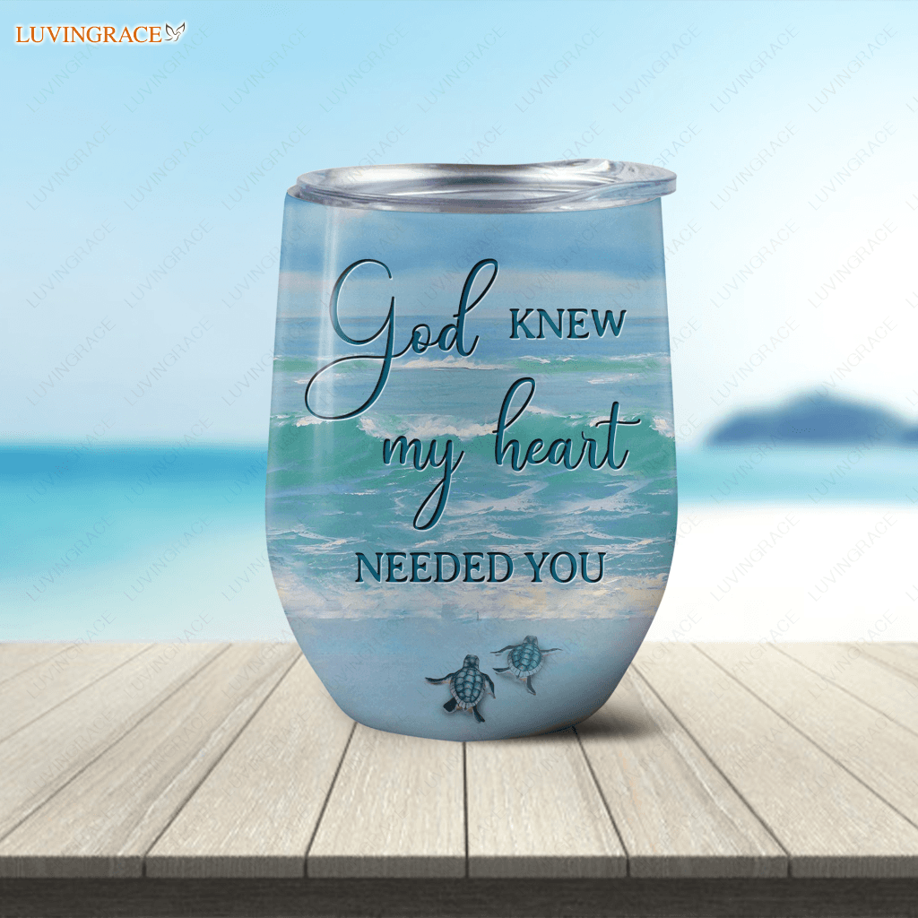 God Knew My Heart Needed You Couple In The Beach Personalized Wine Tumbler